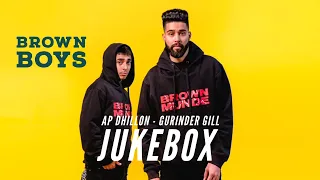 AP Dhillon Jukebox - Best of AP Dhillon and Gurinder Gill | Brown Munde | New Punjabi Songs