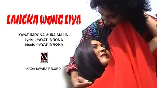 LANGKA WONG LIYA (Official Music Studio)-Voc.INA MALINI-Kcp.YAYAT IMRONA-Product.NADA SWARA RECORD