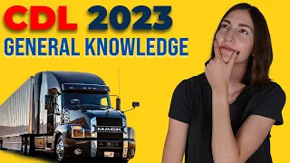 CDL General Knowledge Test 2023 (60 Questions with Explained Answers)