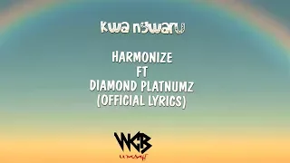 Harmonize ft Diamond Platnumz - Kwa Ngwaru (Official Lyrics)