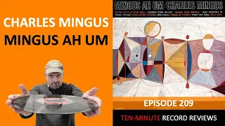 Charles Mingus - Mingus Ah Um (Episode 209)