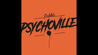 Dabbla - Psychoville (Instrumental)