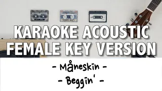 Måneskin - Beggin' [KARAOKE ACOUSTIC FEMALE VERSION] with lyrics