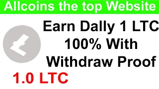 Allcoins Earn 1 LTC per Day 100% With Proof