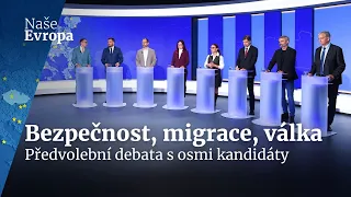 Předvolební debata - bezpečnost, migrace, válka | Naše Evropa | TN Live
