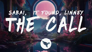 SABAI & if found - The Call (Lyrics) feat. Linney