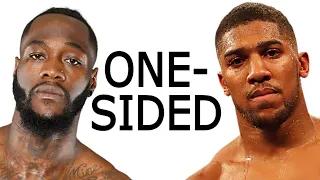 Anthony Joshua vs Deontay Wilder would not be close...