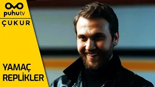 Çukur | Yamaç Replikler