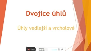 Dvojice úhlů - úhly vedlejší a vrcholové