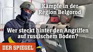 Kämpfe in der Region Belgorod: Wer steckt hinter den Angriffen auf russischem Boden? | DER SPIEGEL