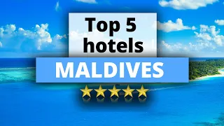 Top 5 Hotels in the Maldives, Best Hotel Recommendations