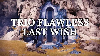 Trio Flawless Last Wish