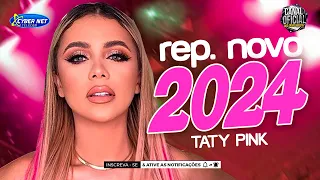 TATY PINK 2024 - ATUALIZADO 2024 +6 MÚSICAS NOVAS - REP. 100% ATUALIZADO