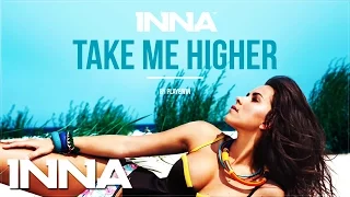 INNA - Take Me Higher (Embody Remix)