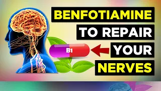 Benfotiamine: For Nerve Repair & Diabetes