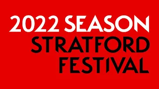 2022 Season Trailer | Stratford Festival 2022