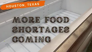 More Food Shortages Coming? | Meat, Produce | Empty Shelves | Houston, Texas June 22