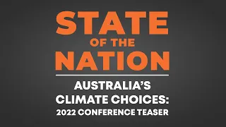 Australia’s climate choices: State of the Nation 2022