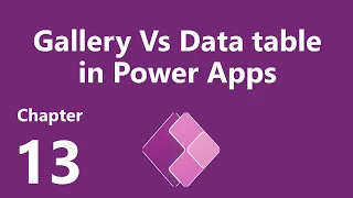 Gallery Vs Data table in Power Apps