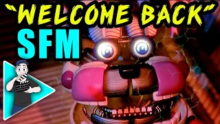 [OLD](SFM) FNAF SISTER LOCATION SONG "Welcome Back"