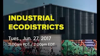 Industrial EcoDistrict Webinar