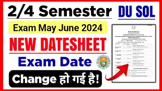 SOL 2nd / 4th Semester Datesheet Change May June Exam 2024 | Sol Exam Revised Datesheet 2/4 sem 2024