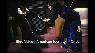 Blue Velvet and America's Identity Crisis