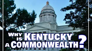 Why is Kentucky a commonwealth?