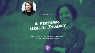 178: A Personal Health Journey with Chef Lauren Kretzer