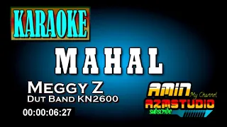 MAHAL || Meggy Z || KARAOKE