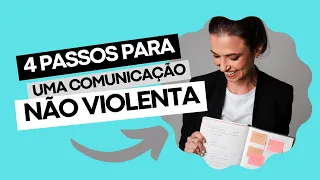 4 PASSOS PARA COMUNICAÇÃO NÃO VIOLENTA APLICADA A FEEDBACK