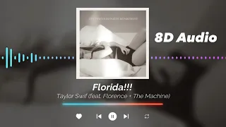 Florida!!! -Taylor Swift (feat. Florence + The Machine) 8D Audio + Lyrics