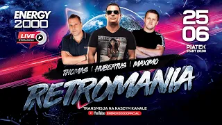 ENERGY 2000 LIVE PT.25.06 RETROMANIA ★ DANIELS/ HUBERTUS/ MAXIMO