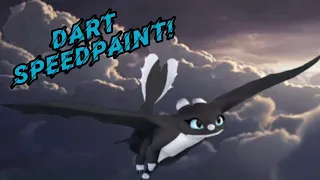 Adult Dart Speedpaint  || httyd Night Light edit