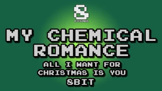 My Chemical Romance - All I Want For Christmas Is You (8-bit version)
