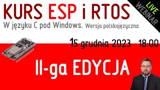 Kurs ESP i RTOS - II-ga EDYCJA - czas START