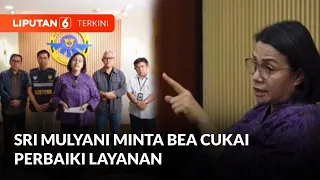 [FULL] Soroti Tiga Kasus Viral, Sri Mulyani Minta Bea Cukai Perbaiki Layanan | Liputan 6