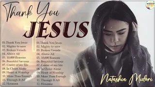 Thank You Jesus - Natashia Midori Beautiful Worship Christian Songs - Nonstop Christian Gospel Songs