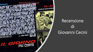 IL GIORNO PIù CORTO (1963) recensione di Giovanni Cecini