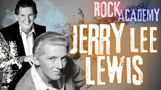 JERRY LEE LEWIS - Vita, Storia, Carriera, Canzoni, Musica (THE ROCK ACADEMY Episodio #04)