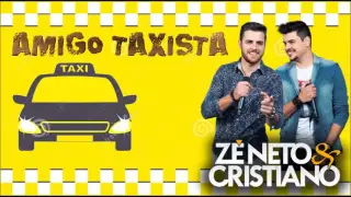 Amigo Taxista - Zé Neto e Cristiano (Ao Vivo Cuiabá MT)