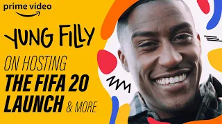 Yung Filly Talks Everything From Awkward Questions To Hosting The Fifa 20 Launch | Prime Video