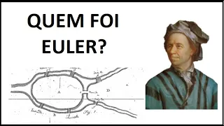 Quem foi Euler?  (1/3)