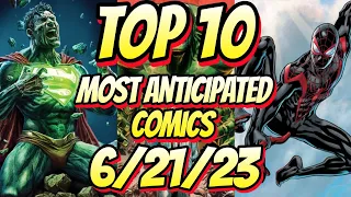 Top 10 Most Anticipated NEW Comic Books For 6/21/23