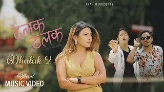 Dhalak Dhalak by Pranim Rai | Smrity Shrestha & Jaan Rana