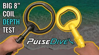 PulseDive Big 8 Inch Coil Depth Test