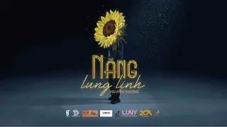 NẮNG LUNG LINH - NGUYỄN THƯƠNG (OFFICIAL MUSIC VIDEO)