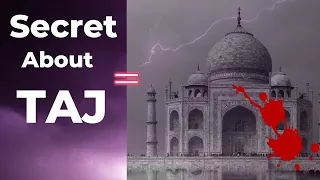 Taj Mahal ki History - Story Complete Information In Hindi ताजमहल का निर्माण किसने करवाया इन  रहस्य