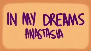 In My Dreams | ANASTASIA ANIMATIC