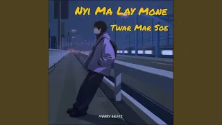 Nyi Ma Lay Mone Twar Mar Soe